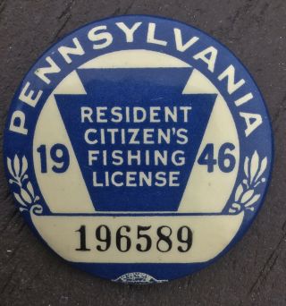 Vintage 1946 Pennsylvania Pa Resident Fishing License Badge Button