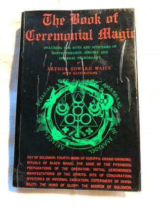 The Book Of Ceremonial Magic By Waite Rare 1969 Edition - Hb No Dust Jacket
