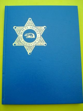 Rare 1956/1983 Los Angeles County Deputy Sheriff Commemorative Book 2nd Edition