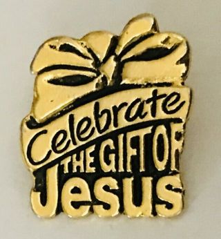 Celebrate The Gift Of Jesus Christian Religion Pin Badge Rare Vintage (h1)