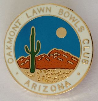 Oakmont Arizona Lawn Bowling Club Badge Rare Vintage (m7)