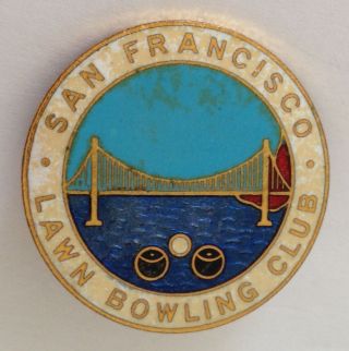 San Francisco Lawn Bowling Club Badge Rare Vintage (m7)