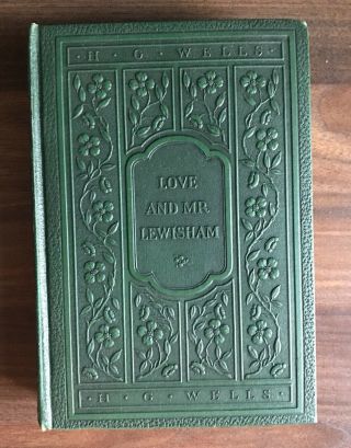 H.  G.  Wells " Love And Mr Lewisham " 1924 Antique Hard Cover