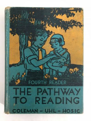 Antique Book The Pathway To Reading Fourth Reader Hardcover 1932 314