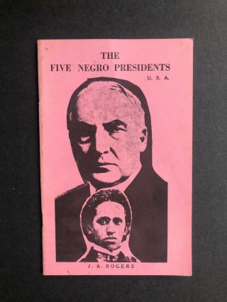 The Five Negro Presidents U.  S.  A By J.  A.  Rogers Vintage Booklet Pamphlet 1965 Vtg