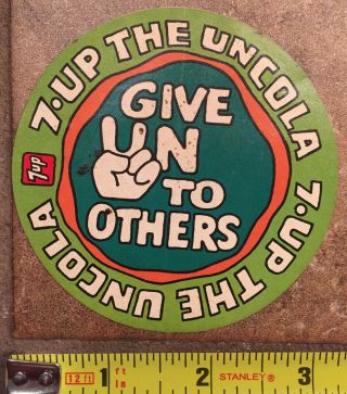Rare Vintage 70s 7 - Up The Uncola Give Un To Others Round Sticker