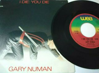 Gary Numan 7 " Italian - I Die:you Die Rare 1980 Single Synth Punk Omd Japan Foxx
