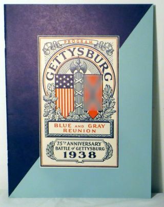 Rare Gettysburg Blue And Gray Reunion Program 1938 75th Anniversary Peace Light