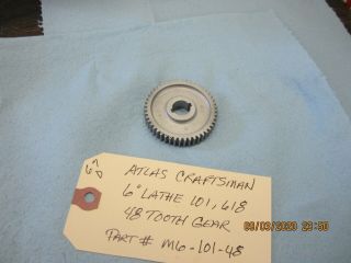 Atlas Craftsman 6 " Lathe 101,  618.  48 Tooth Gear