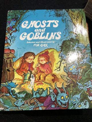 Children’s Book Ghosts And Goblins By Kirk,  Tim Rare Hard Back