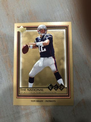 Rare Tom Brady 2006 Upper Deck - The National Sports Collectors Convention Vip