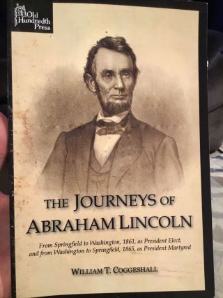 Scarce The Journeys Of Abraham Lincoln W.  T.  Coggeshall 2008 This Edition X - Rare