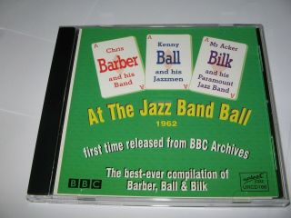 Chris Barber Kenny Ball & Acker Bilk At The Jazz Band Ball 1962 - Rare Bbc Cd