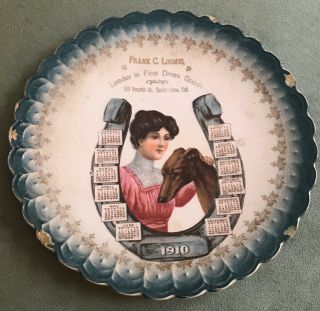 Vintage Antique Frank C.  Loomis 1910 Advertising Calendar Plate