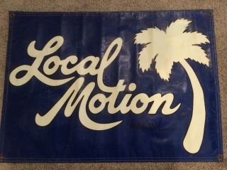 Local Motion Hawaii Large Sign.  Very Rare.  3ft Wide X 2ft High.