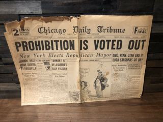 Rare 1933 " Prohibition Is Voted Out " Chicago Daily Tribune Newspaper Headliner