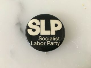 Rare 1970s Slp Socialist Labor Party Political Pinback Button Pin