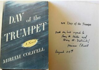 " Day Of The Trumpet ",  Miriam Colwell,  Very Rare Signed 1947 1st Edition Hc/dj