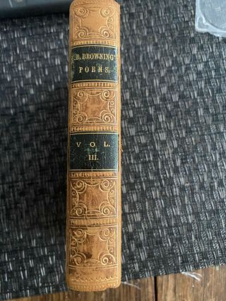Elizabeth Barrett Browning Poems Vol Iii - C.  S.  Francis & Co Rare Antique 1856