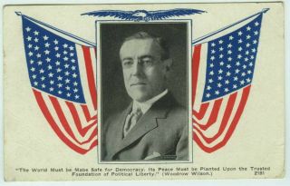 President Woodrow Wilson World War I Antique Postcard Us Flags