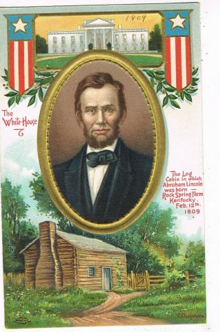Antique Patriotic Postcard Abraham Lincoln,  From Log Cabin To The White House
