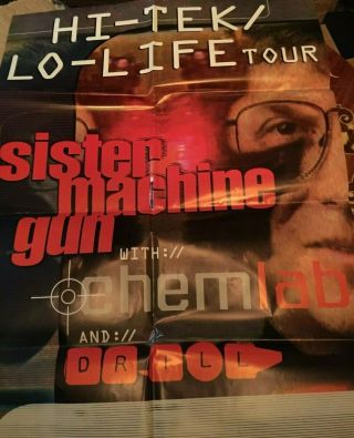 Sister Machine Gun : Hi - Tek / Low - Life Tour Poster 32 " X 22 " Rare Vintage