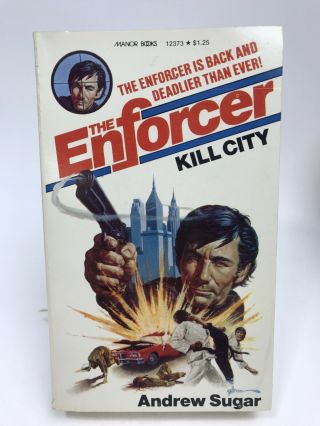 The Enforcer - Kill City Andrew Sugar Manor Action First Printing