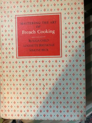 Rare Julia Child Mastering The Art Of French Cooking 1961 1st Edition Hc