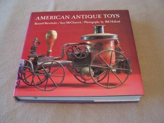 American Antique Toys By Bernard Barenholtz / Inez Mcclintock.