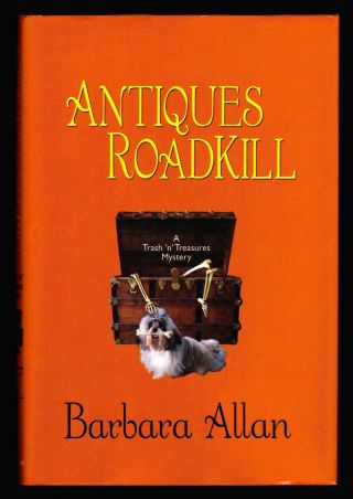 Barbara Allan,  Antiques Roadkill,  Kensington,  2006 - 1st / 1st