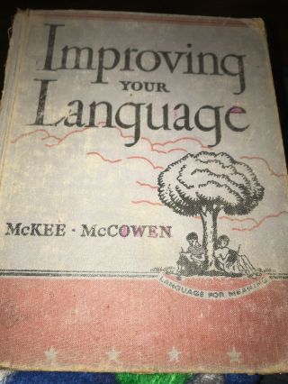 1947 Book Improving Your Language School Etiquette Hardcover Antique