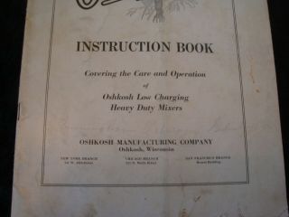 VINTAGE CHIEF OSHKOSH INSTRUCTION BOOK FOR HEAVY DUTY MIXERS 1930 - 40 ' S 2