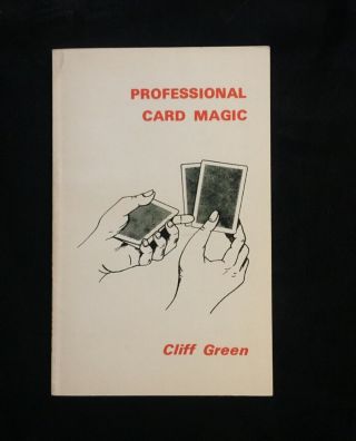1979 1st Softcover Edition Professional Card Magic Of Cliff Green Oop Rare