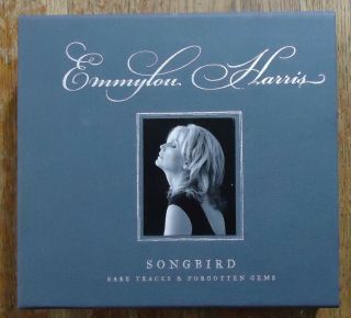 Emmylou Harris Songbird: Rare Tracks & Forgotten Gems [box] (4 Cds & Dvd)