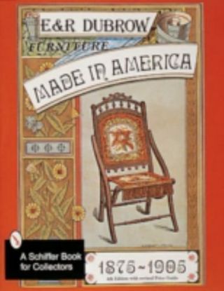 Furniture Made In America :1875 - 1905 By Dubrow 1982 Vg/pb Freeship W/ Prices