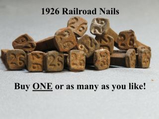 1926 Railroad Steel Dated 26 Antique Date Spike Nail Train Tie Marker L26