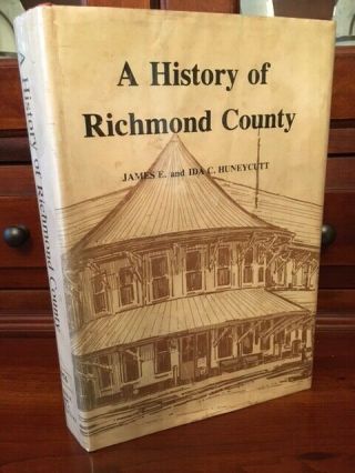Rare 1976 History Of Richmond County,  North Carolina,  1st Ed.  Photos Dust Jacket