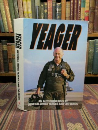 1985 Signed Yeager,  An Autobiography Rare Aviation Air Force Pilot Book Hb / Dj