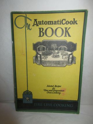 Antique 1920s Cook Book From Robertshaw Automaticook Gas Ovens Illustrated