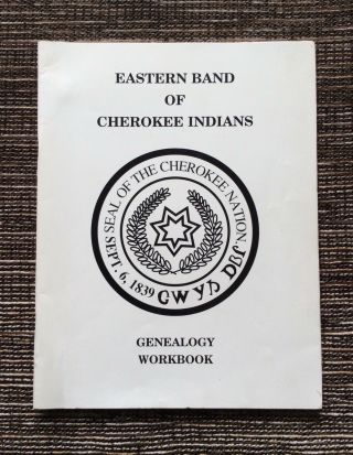 Rare Undated Eastern Band Of Cherokee Nation Indians Genealogy Workbook