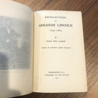 Ward Hill Lamon / Personal Recollections Of Abraham Lincoln - 1911 - Rare