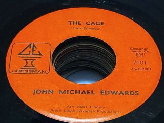 Very Rare Garage 45 John Michael Edwards " The Cage " Chessman 7101