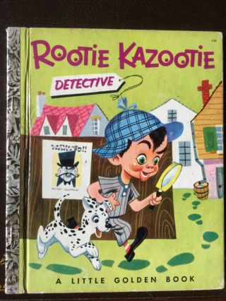 Rare Little Golden Book,  Rootie Kazootie Detective,  1st Ed “a” 1953