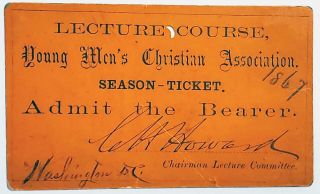 Rare 1867 Ymca Autograph Lecture Ticket Civil War General Charles H Howard