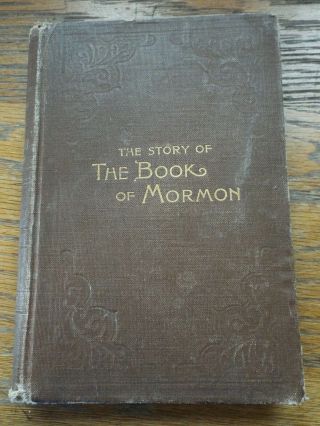 The Story Of The Book Of Mormon By George Reynolds 1888 4th Ed.  Lds Rare