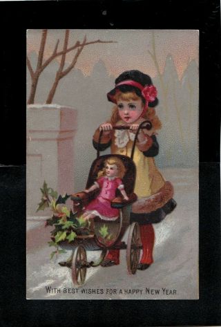 Antique Happy Year Holiday Greeting Card Girl Child W/ Baby Doll Carriage.