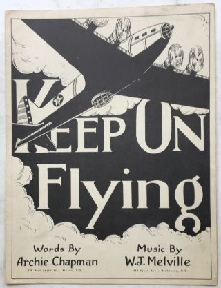1942 Rare Wwii Aviation Sheet Music Keep On Flying We 