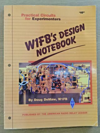 W1FB ' s Design Notebook - Doug DeMaw - VGC - Rare - QRP - Ham Radio - ARRL 2