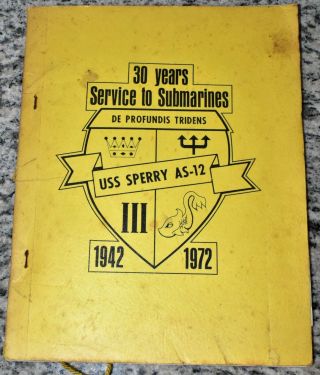 Uss Sperry As - 12 30 Years 1942 - 1972 Cruisebook Yearbook Rare Vietnam War