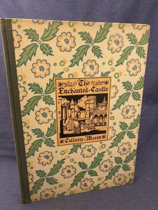 1936 Signed The Enchanted Castle Colleen Moore Marie A Lawson 1st Edition Rare